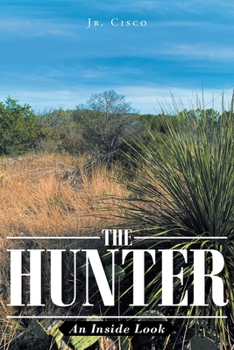 Paperback The Hunter: An Inside Look Book