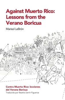 Paperback Against Muerto Rico/Contra Muerto Rico: Lessons From the Verano Boricua/Lecciones del Verano Boricua [Multiple Languages] Book