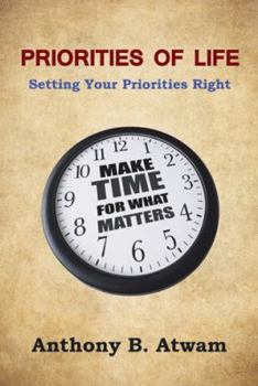Paperback Priorities of Life: Setting Your Priorities Right Book