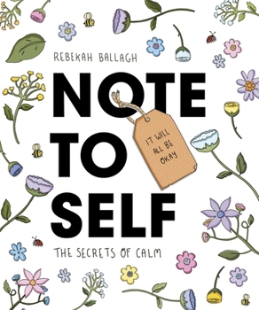 Paperback Note to Self: The Secrets of Calm Book