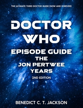 Paperback Doctor Who Episode Guide the Jon Pertwee Years 2nd Edition Book