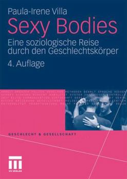 Paperback Sexy Bodies: Eine Soziologische Reise Durch Den Geschlechtskörper [German] Book