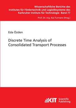 Paperback Discrete Time Analysis of Consolidated Transport Processes Book