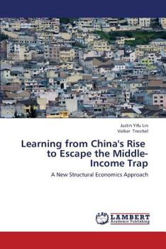 Paperback Learning from China's Rise to Escape the Middle-Income Trap Book