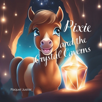 Paperback Pixie and the Crystal Caverns Book