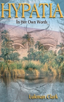 Hardcover Hypatia: In Her Own Words Book