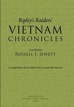 Hardcover Ripley's Raiders Vietnam Chronicles: A Compilation of Recorded Events to Assist the Memory Book