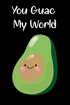 Journal: A  Cute Guac Avocado Lover Lined Journal for Kids Students perfect gift for guacamole fans