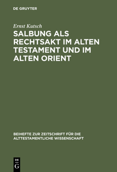 Hardcover Salbung als Rechtsakt im Alten Testament und im Alten Orient [German] Book