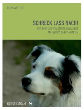 Paperback Schreck lass nach: Der Einfluss von Stress und Angst auf Gehirn und Verhalten [German] Book