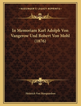 Paperback In Memoriam Karl Adolph Von Vangerow Und Robert Von Mohl (1876) [German] Book