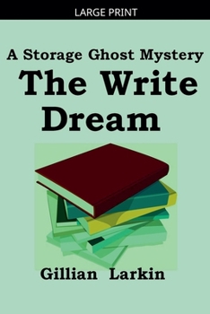 Paperback The Write Dream [Large Print] Book