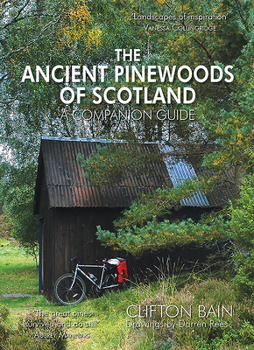 Paperback The Ancient Pinewoods of Scotland: A Companion Guide Book