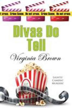 Divas Do Tell - Book #5 of the Dixie Divas