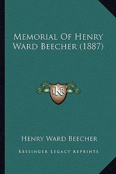Memorial of Henry Ward Beecher