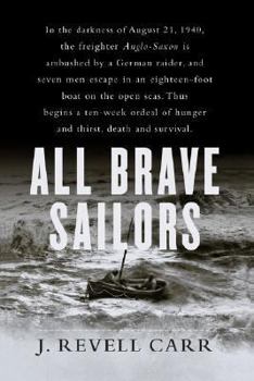 Paperback All Brave Sailors: The Sinking of the Anglo-Saxon, August 21, 1940 Book