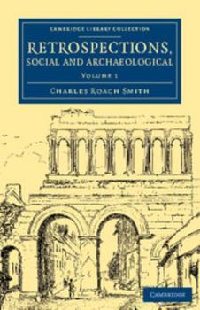 Paperback Retrospections, Social and Archaeological - Volume 1 Book