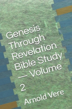 Paperback Genesis Through Revelation Bible Study - Volume 2 Book