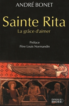 Paperback Sainte Rita: La grâce d'aimer [French] Book