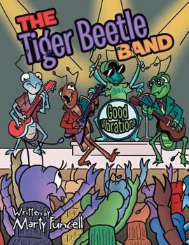 Paperback The Tiger Beetle Band: Good Vibrations Book