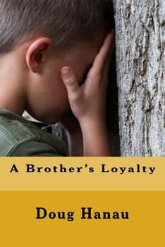 Paperback A Brother's Loyalty Book