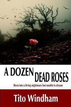 Paperback A Dozen Dead Roses Book