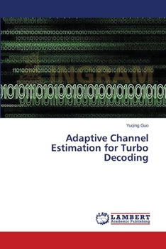 Paperback Adaptive Channel Estimation for Turbo Decoding Book