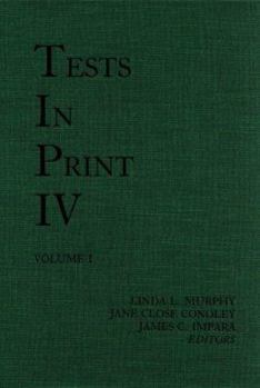 Hardcover Tests in Print IV: An Index to Tests, Test Reviews, and the Literature on Specific Tests Book