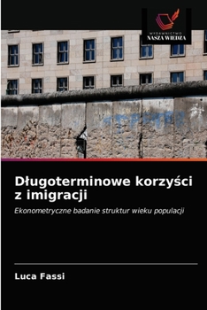 Paperback Dlugoterminowe korzyści z imigracji [Polish] Book
