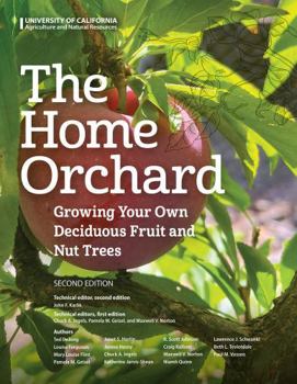Home Orchard: Growing your own deciduous fruit and nut trees