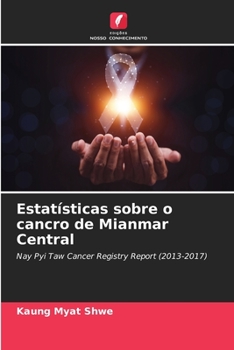 Paperback Estatísticas sobre o cancro de Mianmar Central [Portuguese] Book