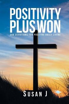 Paperback Positivity Plus Won: 366 Devotions for Positive Daily Living Book
