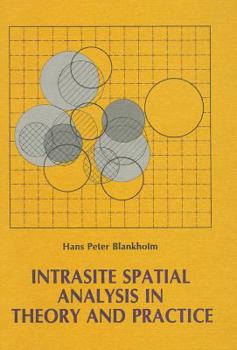 Hardcover Intrasite Spatial Analysis in Theory and Practice Book