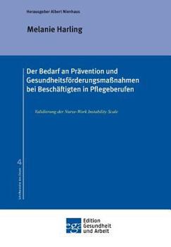 Paperback Der Bedarf an Prävention und Gesundheitsförderungsmaßnahmen bei Beschäftigten in Pflegeberufen [German] Book