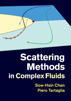Hardcover Scattering Methods in Complex Fluids Book