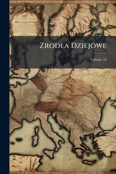 Paperback Zrodla Dziejowe; Volume 10 [Polish] Book