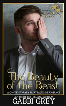 Paperback The Beauty of the Beast: A Contemporary Retelling MM Romance Book