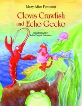 Hardcover Clovis Crawfish and Echo Gecko Book