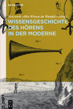 Hardcover Wissensgeschichte des Hörens in der Moderne [German] Book
