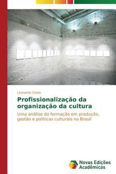 Paperback Profissionalização da organização da cultura [Portuguese] Book