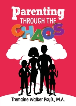 Paperback Parenting Through The Chaos Book