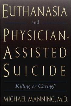 Paperback Euthanasia and Physician-Assisted Suicide Book