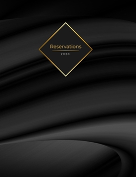 Reservations 2020: Reservation Book for restaurants, bistros and hotels | 370 pages - 1 day=1 page | The appointment calendar for your reservations in ... cover | Cover Design - Black Wave Deluxe