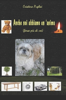 Paperback Anche noi abbiamo un'anima (forse più di voi) [Italian] Book