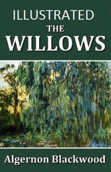 The Willows Illustrated