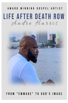 Paperback Life After Death Row: From EMmage to God's Image Book