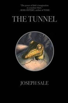 The Tunnel - Book #2 of the Illuminad