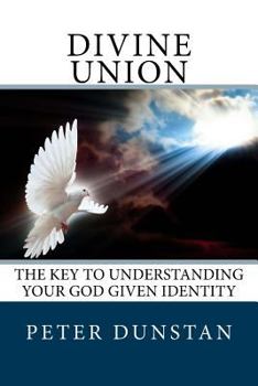 Paperback Divine Union: Revealed: The Mystery of Christ in us Book