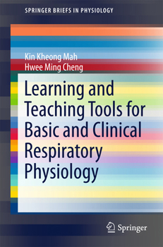 Paperback Learning and Teaching Tools for Basic and Clinical Respiratory Physiology Book
