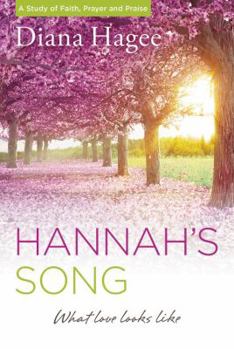 Paperback Hannah's Song: What Love Looks Like Book